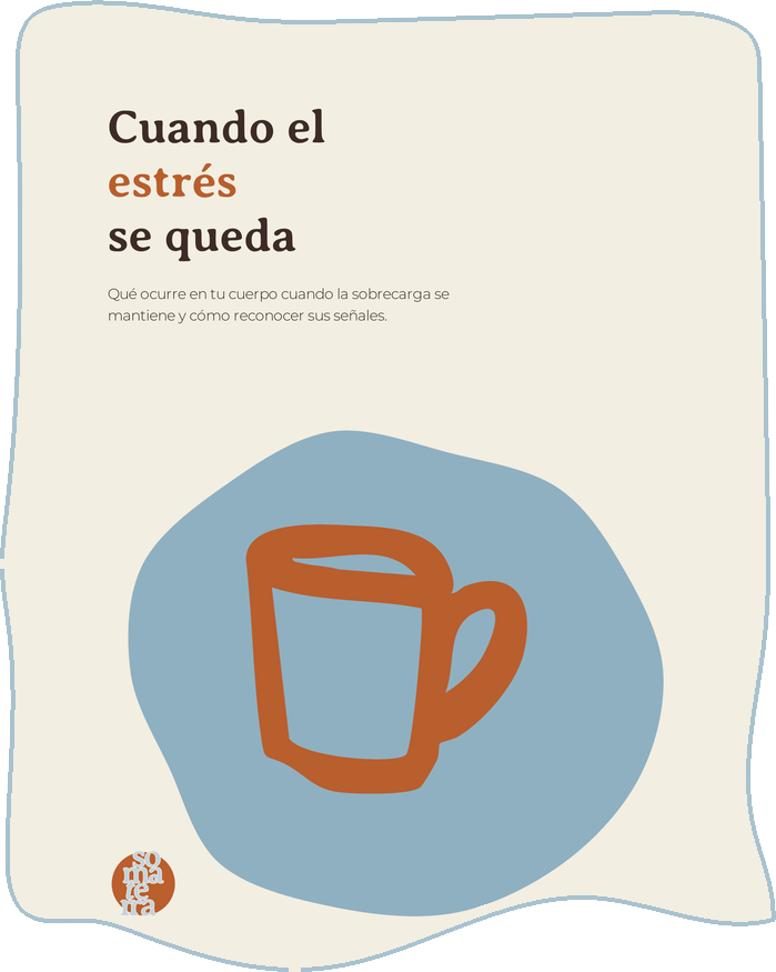 Lámina de la guía sobre el estrés en el cuerpo: Cuando el estrés se queda